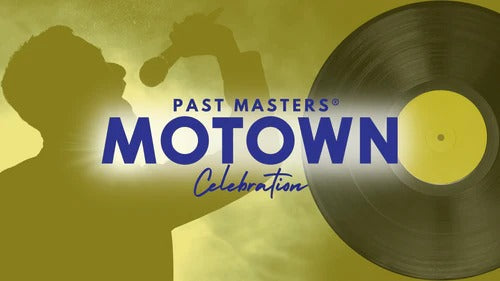Friday, June 5th, 2026 | Past Masters: Motown Celebration!