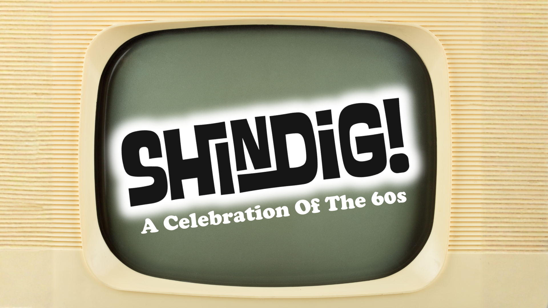 Friday, April 3rd, 2026 | Shindig! A Celebration Of The 60s