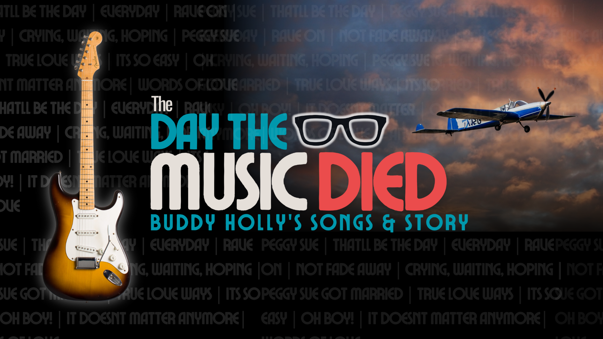 Friday, April 18th, 2025 | The Day The Music Died...Buddy Holly's Songs & Story